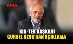 GÜRSEL UZUN: “SORUNUN HUZUR İÇİNDE ÇÖZÜLMESİNİ UMUYORUZ”
