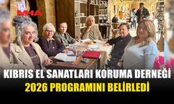 KIBRIS EL SANATLARI KORUMA DERNEĞİ 2026 YOL HARİTASI HAZIR