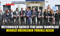 LEFKOŞA’DA YENİ METEOROLOJİ HAVA TAHMİNLERİ MERKEZİ AÇILDI