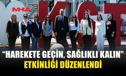 FİZYOTERAPİSTLER GÜNÜ’NDE “HAREKETE GEÇİN” ETKİNLİĞİ