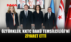 ZİYA ÖZTÜRKLER BAKÜ’DE TEMASLARDA BULUNDU