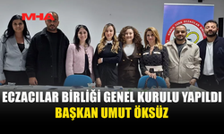 ECZACILAR BİRLİĞİ GENEL KURULU YAPILDI