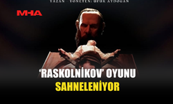 BEŞPARMAKLAR TİYATRO FESTİVALİ KAPSAMINDA, ‘RASKOLNİKOV’ OYUNU SAHNELENECEK