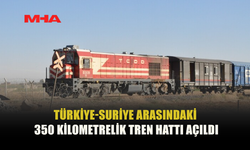 TÜRKİYE-SURİYE TREN HATTI AÇILDI