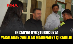 HAVALANINDA UY*ŞTURUCUYLA YAKALANAN ZANLILAR MAHKEMEYE ÇIKARILDI