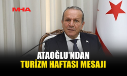 ATAOĞLU: TURİZM KÜLTÜRLER ARASI KÖPRÜDÜR