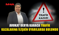 KARACA: TRAFİKTE İHMALLER CAN ALMAYA DEVAM EDİYOR
