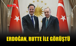 ERDOĞAN, RUTTE İLE BİR ARAYA GELDİ