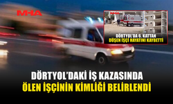 İNŞAATTAN DÜŞÜP HAYATINI KAYBEDEN ŞAHISIN KİMLİĞİ AÇIKLANDI