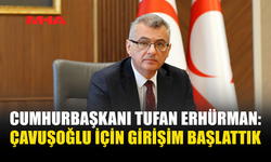ERHÜRMAN: GEREKLİ TEMASLARI SÜRDÜRÜYORUZ