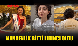 MANKENLİĞİ BIRAKTI FIRINDA ÇALIŞMAYA BAŞLADI
