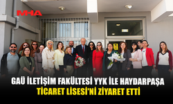 GAÜ HEYETİNDEN YYK VE HAYDARPAŞA TİCARET LİSESİ’NE ZİYARET: MEDYA OKURYAZARLIĞI VURGUSU