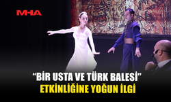“BİR USTA VE TÜRK BALESİ” LEFKOŞA’DA GERÇEKLEŞTİRİLDİ