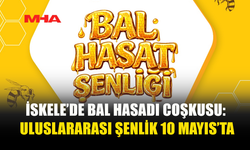 ULUSLARARASI BAL HASAT ŞENLİĞİ 10 MAYIS’TA İSKELE BELEDİYESİ HALK PLAJI’NDA
