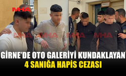 GİRNE OTO GALERİ KUNDAKLAMA DAVASINDA KARAR