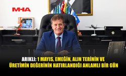 ARIKLI’DAN 1 MAYIS MESAJI