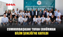 CUMHURBAŞKANI ERHÜRMAN, BEAL BİLİM ŞENLİĞİ’NDE ÖĞRENCİLERLE BULUŞTU