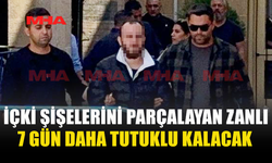 ZANLIYA 7 GÜN DAHA TUTUKLULUK VERİLDİ