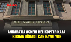 TEMELLİ’DE EĞİTİM UÇUŞU YAPAN ASKERİ HELİKOPTER DÜŞTÜ