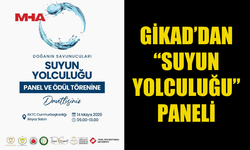 GİKAD “SUYUN YOLCULUĞU” PANELİ YAPILIYOR