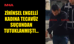 ZİHİNSEL ENGELLİ KADINA T*CAVÜZLE SUÇLANAN ZANLI TUTUKLU YARGILANACAK