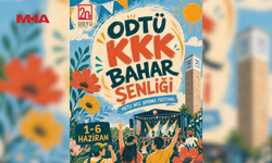 ODTÜ KKK BAHAR ŞENLİĞİ 1 HAZİRAN’DA BAŞLIYOR
