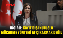 İNCİRLİ: AF POLİTİKASI ÇÖZÜM DEĞİL