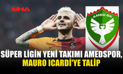 AMEDSPOR’DAN ICARDİ BOMBASI
