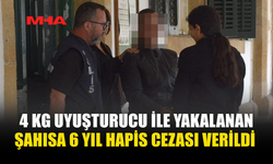 4 KİLO UY*ŞTURUCUYA 6 YIL HAPİS