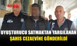 UY*ŞTURUCU SUÇUNDAN 1 YIL 6 AY HAPİS CEZASI ALDI