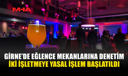 GİRNE’DE EĞLENCE MEKANLARINA DENETİM