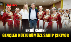ERHÜRMAN HALK DANSLARI ŞÖLENİNE KATILDI