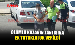 ÖLÜMLÜ KAZANIN ZANLISI YENİDEN MAHKEMEYE ÇIKARILDI