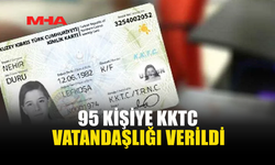 KKTC VATANDAŞLIĞI ALAN 95 İSİM AÇIKLANDI