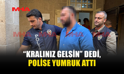 NEFES TESTİNİ REDDETTİ, POLİSİ DARP ETTİ