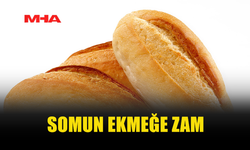 SOMUN EKMEĞE ZAM GELDİ