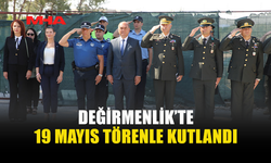 ATATÜRK’Ü ANMA GENÇLİK VE SPOR BAYRAMI, DEĞİRMENLİK’TE TÖRENLE KUTLANDI