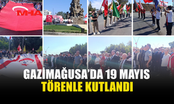 GAZİMAĞUSA’DA 19 MAYIS COŞKUSU TÖRENLE KUTLANDI