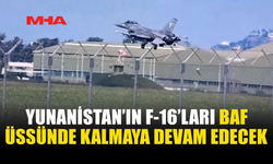 YUNANİSTAN'IN GÜNEY KIBRIS’TA F-16 KONUŞLANDIRMASI SÜRECEK