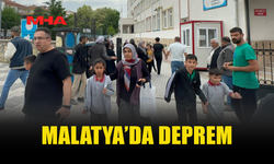 MALATYA'DA 5,6 BÜYÜKLÜĞÜNDE DEPREM