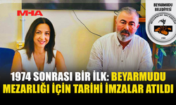BEYARMUDU MEZARLIĞI İÇİN TARİHİ İMZALAR ATILDI: 33 YILLIK ANLAŞMA İMZALANDI