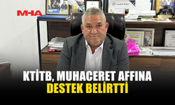 KTİTB’DEN MUHACERET AFFINA DESTEK AÇIKLAMASI