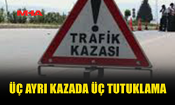 3 FARKLI NOKTADA TRAFİK KAZASI MEYDANA GELDİ