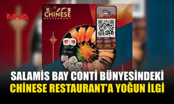 CHİNESE RESTAURANTT’A UZAK DOĞU LEZZETLERİ YENİDEN MİSAFİRLERLE BULUŞTU