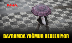 BAYRAMDA YAĞIŞ VE KUVVETLİ RÜZGAR UYARISI