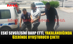 TEHDİT VE DARP ZANLISININ ÜZERİNDE UY*ŞTURUCU BULUNDU