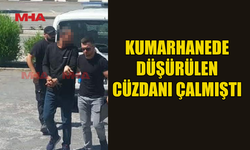 KUMARHANEDE DÜŞÜRÜLEN CÜZDANI ÇALMIŞTI‚ EK TUTUKLULUK VERİLDİ