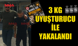 3 KİLO YASAKLI MADDE İLE YAKALANDI