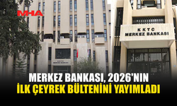 KKTC MERKEZ BANKASI 2026 İLK ÇEYREK RAPORUNU AÇIKLADI
