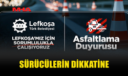 LEFKOŞA'DA FİLİZ VE YASEMİN SOKAK İLE YENİŞEHİR ATATÜRK CADDESİ'NDE YARIN ASFALTLAMA YAPILACAK